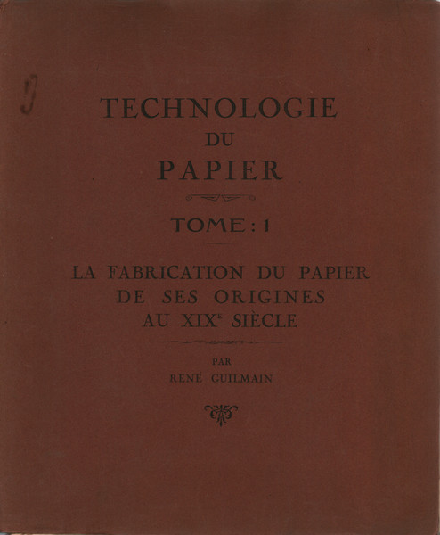 Technologie du papier. Tome: 1