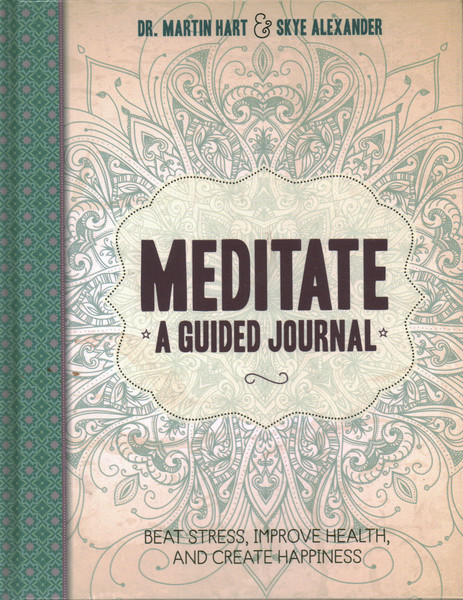 Meditate. A guided journal