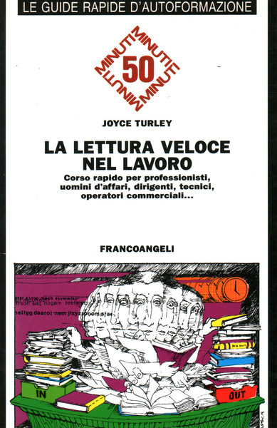 La lettura veloce nel lavoro. Corso rapido per professionisti, uomini …