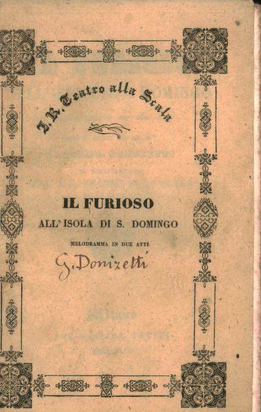 Il furioso all'isola di S. Domingo, melodramma in due atti …