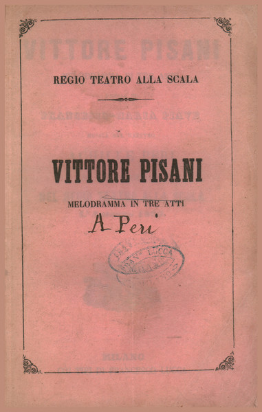 Vittore Pisani, melodramma in tre atti da rappresentarsi nel Regio …