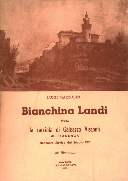 Bianchina Landi ossia la cacciata di Galeazzo Visconti da Piacenza