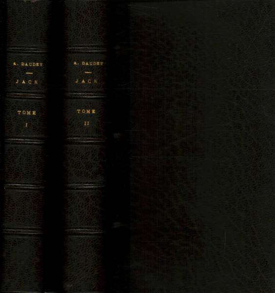 Oeuvres de Alphonse Daudet. Jack (2 Tomes)