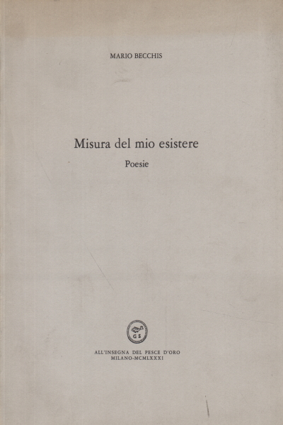 Misura del mio esistere