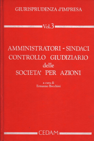 Amministratori - Sindaci - Controllo giudiziario delle società per azioni