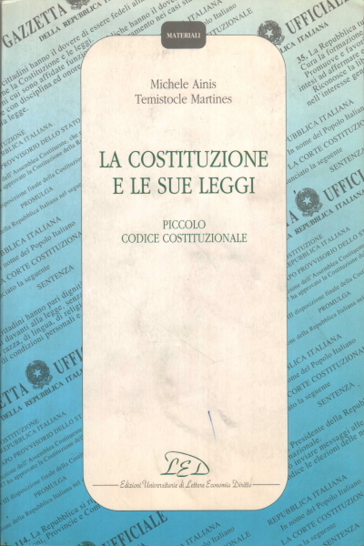 La Costituzione e le sue leggi