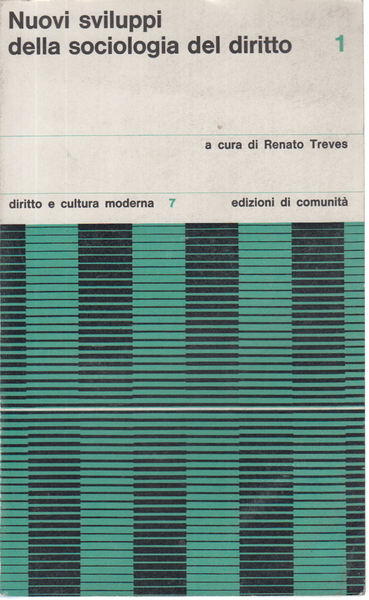 Nuovi sviluppi della sociologia nel diritto (1966-1967) Vol.1