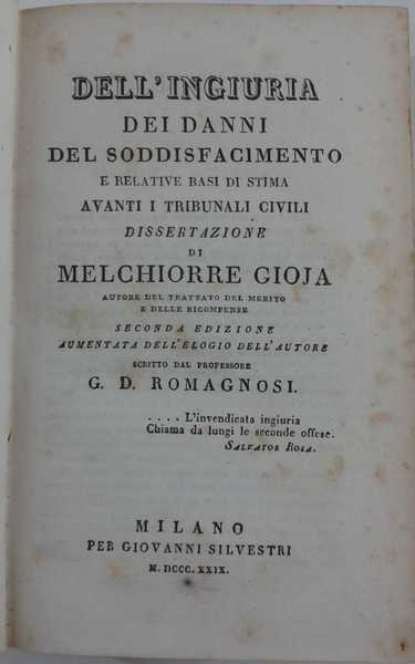 Dell'ingiuria dei danni del soddisfacimento e relative basi di stima …