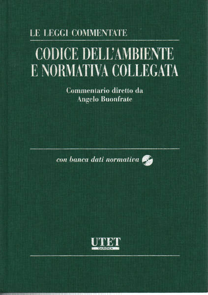 Codice dell'ambiente e normativa collegata (Con CD-Rom)
