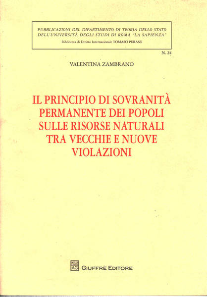 Il principio di sovranità permanente dei popoli sulle risorse naturali …