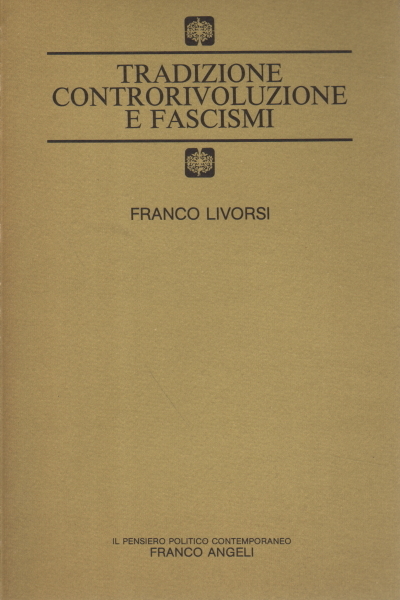 Tradizione controrivoluzione e fascismi