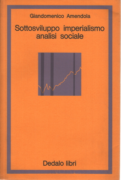 Sottosviluppo, imperialismo, analisi sociale