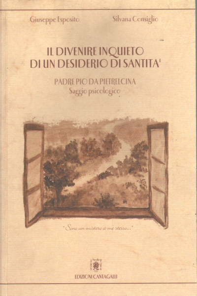 Il divenire inquieto di un desiderio di santità