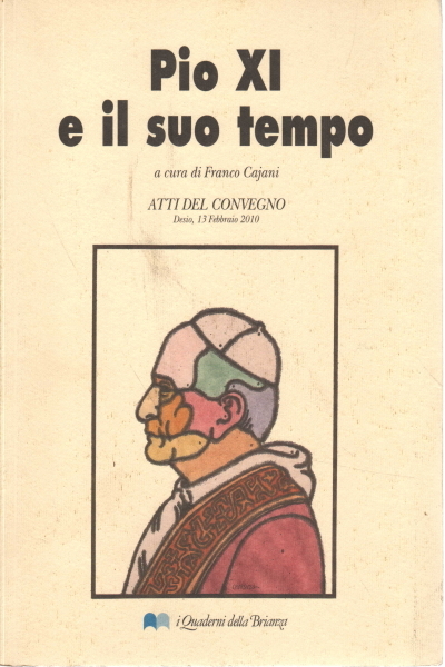 Pio XI e il suo tempo