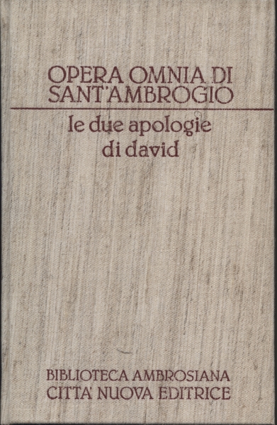 Opere esegetiche V: Apologia del profeta David a Teodosio Augusto …