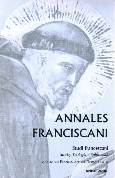 Annales Franciscani: Studi francescani,storia,teologia e spiritualità