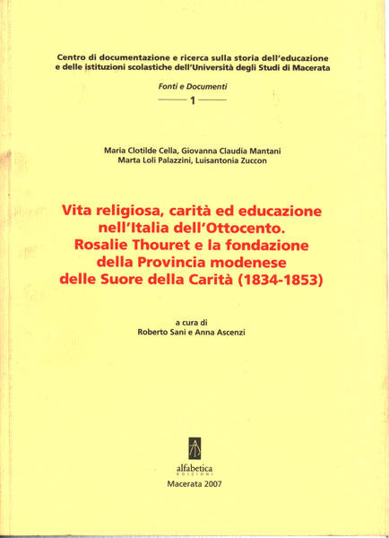 Vita religiosa, carità ed educazione nell'Italia dell'Ottocento. Rosalie Thouret e …