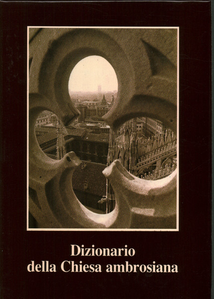 Dizionario della Chiesa ambrosiana. Volume terzo