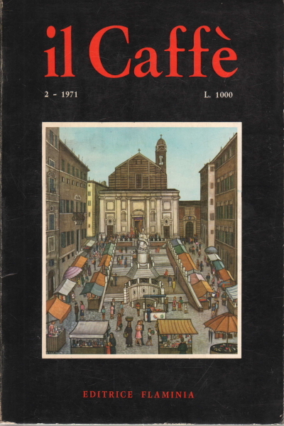 Il Caffè letterario e satirico, bimestrale, Anno XVIII, N. 2/1971