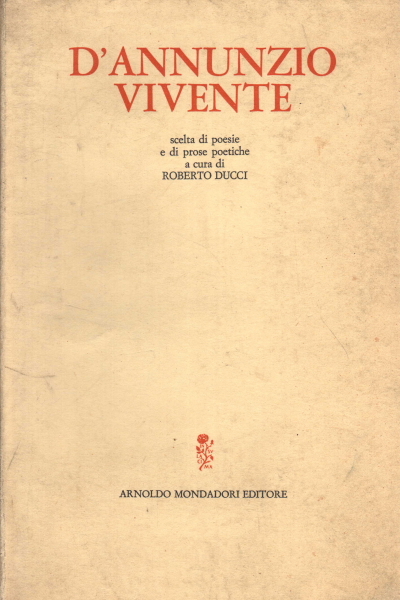 D'Annunzio vivente