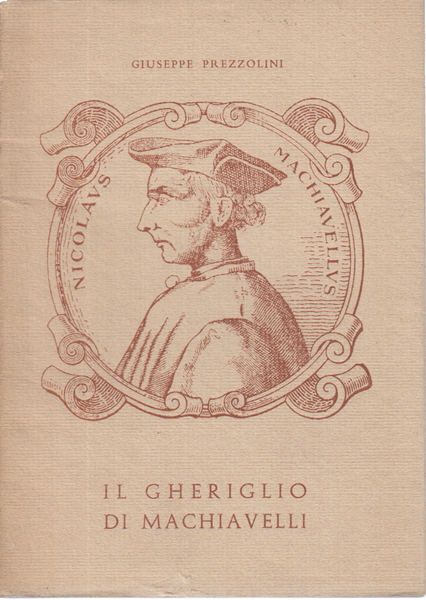 Il gheriglio di Machiavelli (1469-1527)