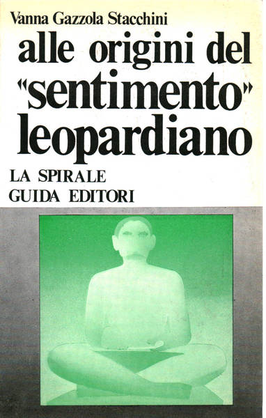Alle origini del Sentimento Leopardiano