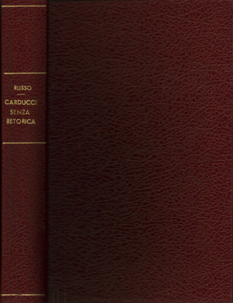 Carducci senza retorica