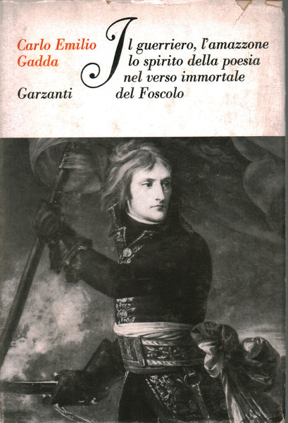 Il guerriero, l'amazzone, lo spirito della poesia nel verso immortale …