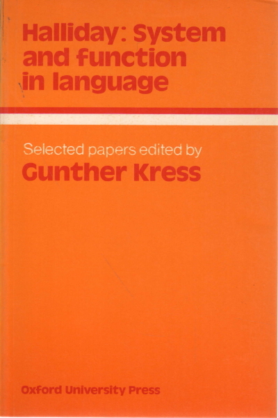 Halliday: system and function in language