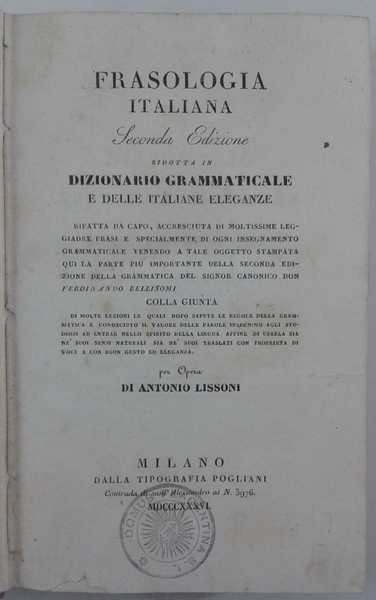 Frasologia italiana Seconda Edizione ridotta in Dizionario grammaticale e delle …