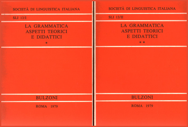 La grammatica. Aspetti teorici e didattici (2 volumi)