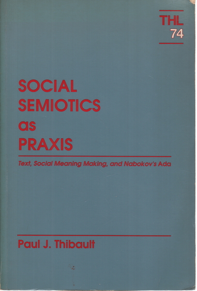 Social Semiotics as Praxis