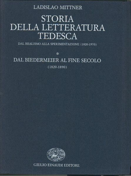Storia della letteratura italiana:Dal realismo alla sperimentazione (1820-1970) Tomo primo