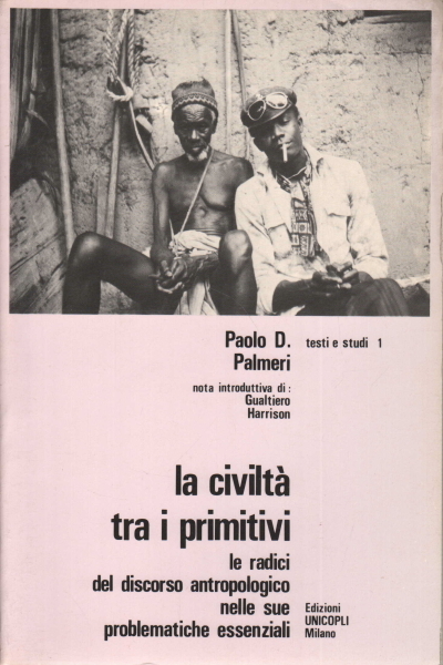 La civiltà tra i primitivi