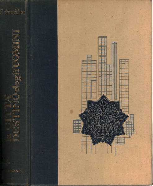 La città, destino degli uomini