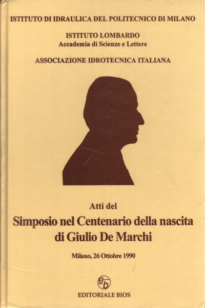 Atti del Simposio nel Centenario della nascita di Giulio De …