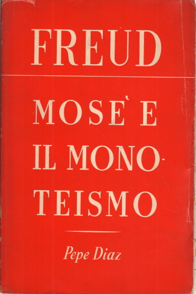 Mosè e il monoteismo