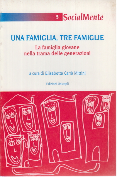 Una famiglia, tre famiglie