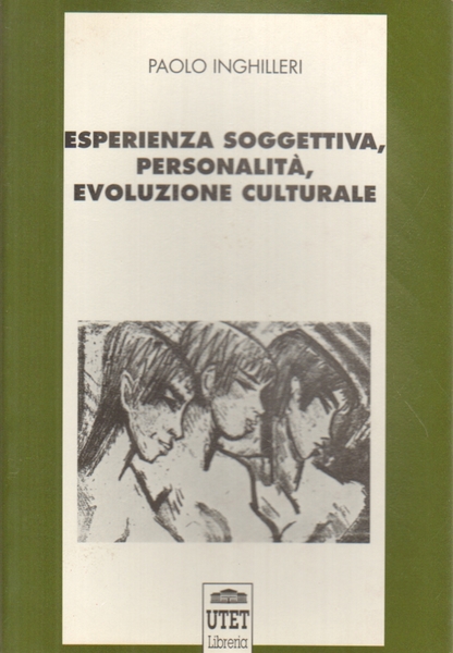 Esperienza soggettiva, personalità, evoluzione culturale