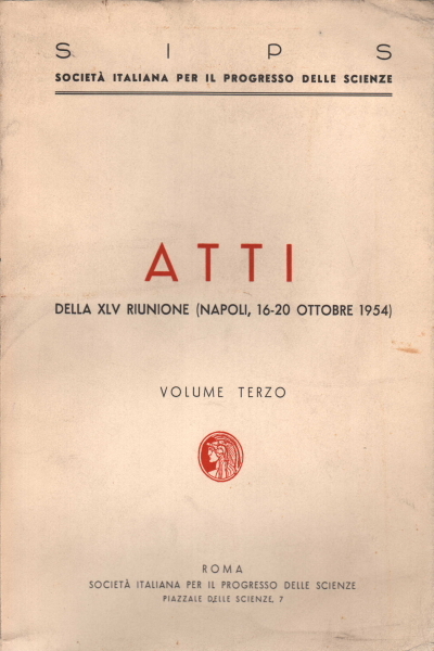 Atti della XLV riunione (Napoli, 16-20 ottobre 1954). Volume terzo