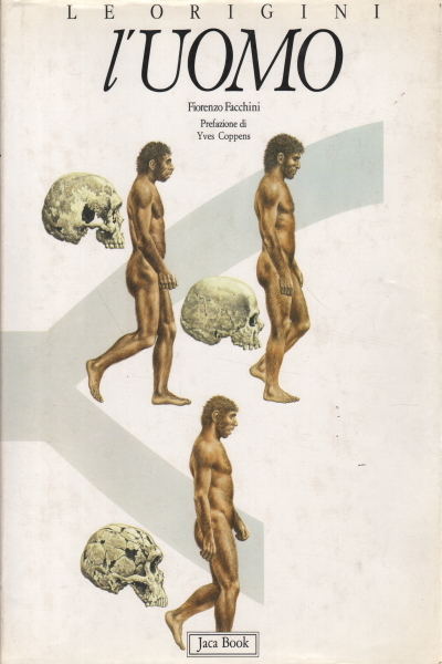 Le origini. L'Uomo
