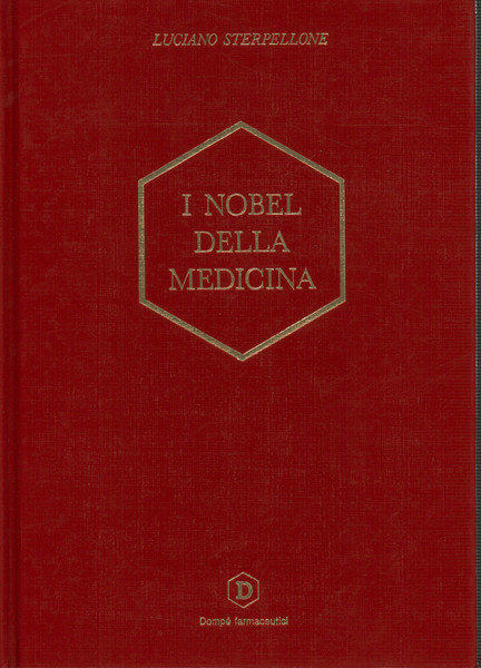 I Nobel della medicina (1901-1990)