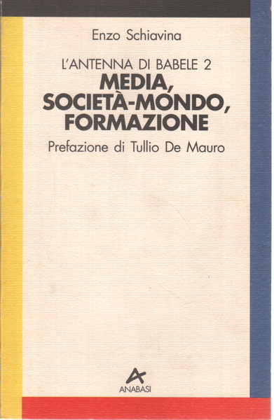 Media, società-mondo, formazione