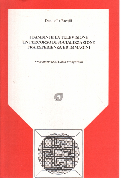 I bambini e la televisione. Un percorso di socializzazione fra …