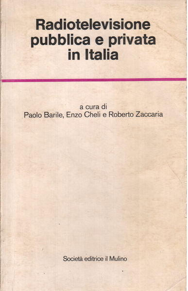 Radiotelevisione pubblica e privata in Italia