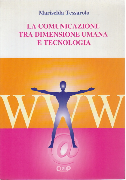 La comunicazione tra dimensione umana e tecnologia