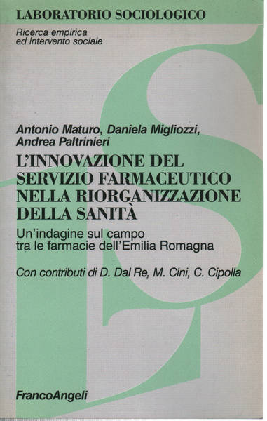 L'Innovazione del Servizio Farmaceutico nella riorganizzazione della sanità