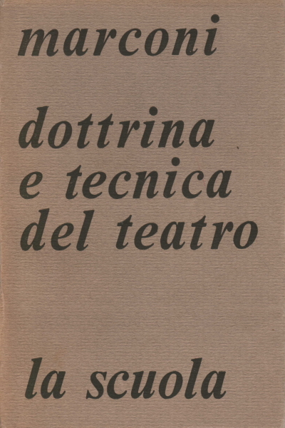 Dottrina e tecnica del teatro