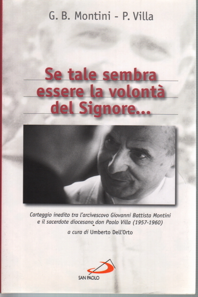 Se tale sembra essere la volontà del Signore.