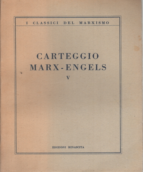 Carteggio Marx - Engels V (1867-1869)
